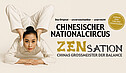 Chinesischer Nationalzirkus - Zensation